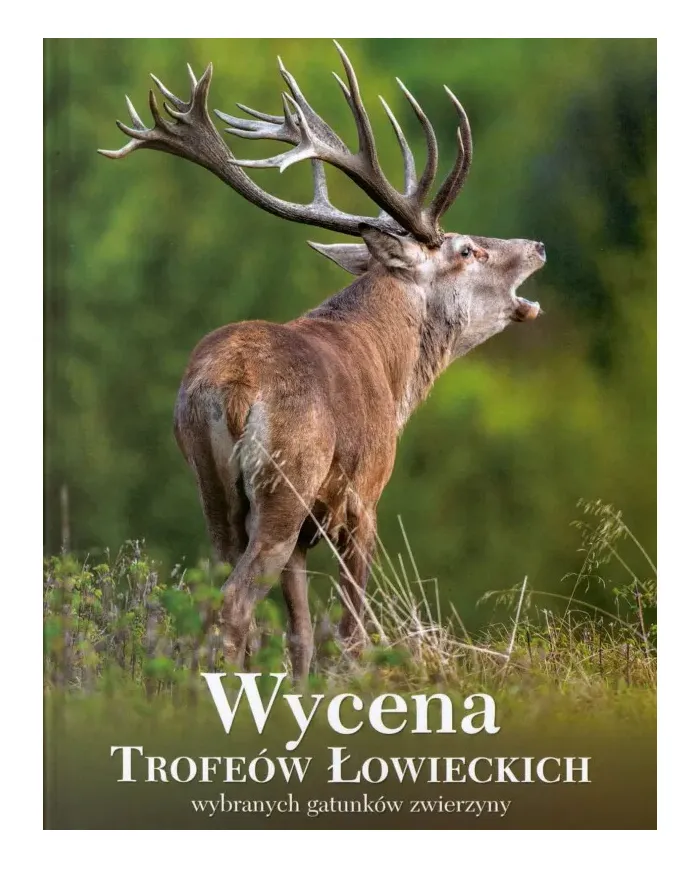 Książka Wycena Trofeów Łowieckich