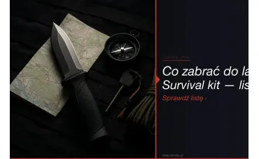 Survival kit — co zabrać do lasu? Lista 2026