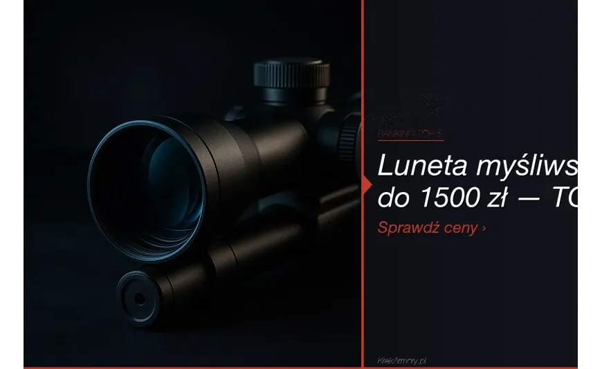 Luneta myśliwska do 1500 zł — ranking TOP 5 [2026]