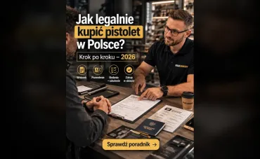 Jak legalnie kupić pistolet w Polsce w 2026? Kompletny poradnik