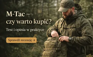 M-Tac recenzja – czy warto kupić? Opinia [2026] | Krak Armory