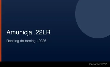 Ranking amunicji .22 LR 2026 – którą wybrać do treningu? | Krak Armory