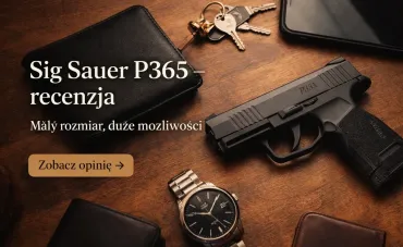 Sig Sauer P365 – recenzja i opinia [2026] | Krak Armory