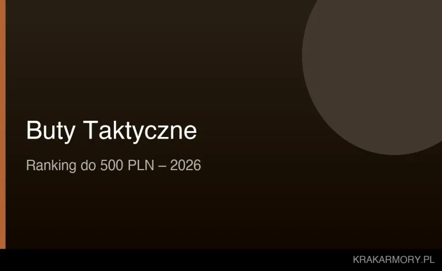 Najlepsze buty taktyczne do 500 PLN – ranking 2026