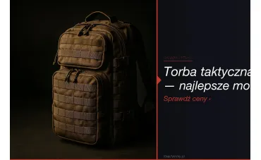 Torba taktyczna — ranking TOP 6 plecaków i toreb [2026]