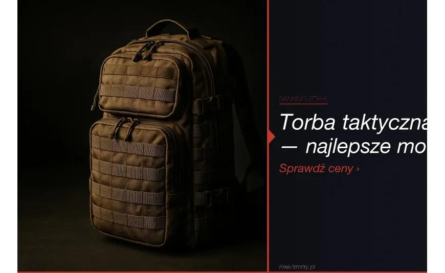 Torba taktyczna — ranking TOP 6 plecaków i toreb [2026]