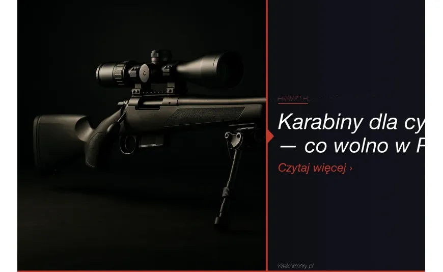Broń długa w Polsce — karabiny dla cywila [poradnik prawny 2026]